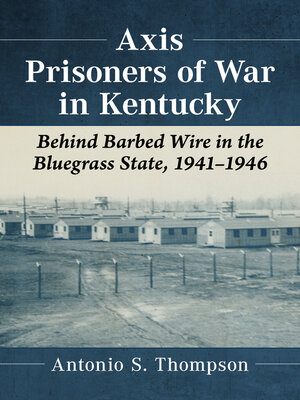 cover image of Axis Prisoners of War in Kentucky